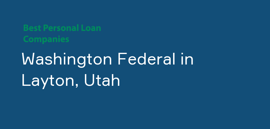 Washington Federal in Utah, Layton
