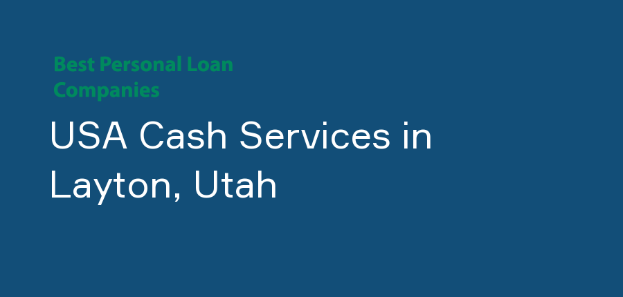 USA Cash Services in Utah, Layton