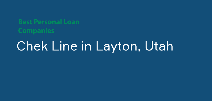 Chek Line in Utah, Layton