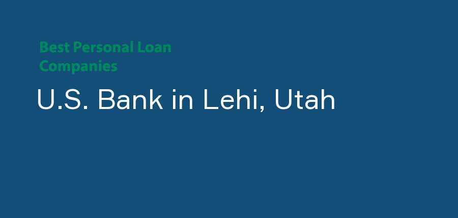 U.S. Bank in Utah, Lehi