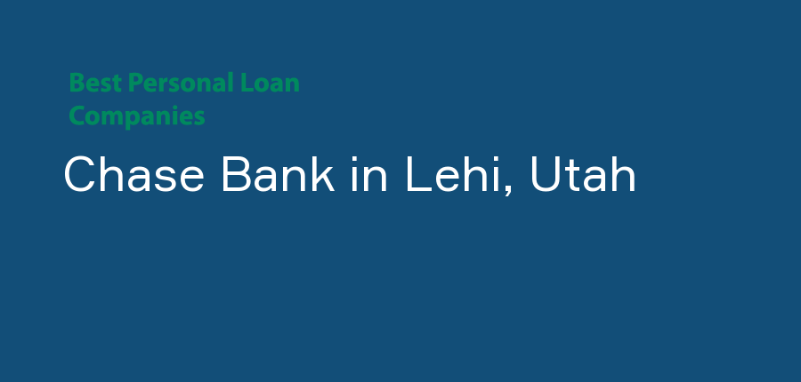 Chase Bank in Utah, Lehi