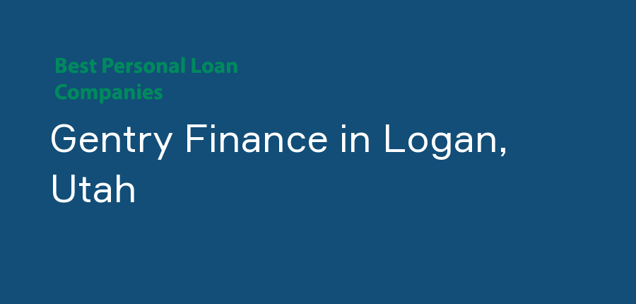 Gentry Finance in Utah, Logan