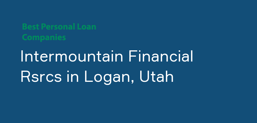 Intermountain Financial Rsrcs in Utah, Logan