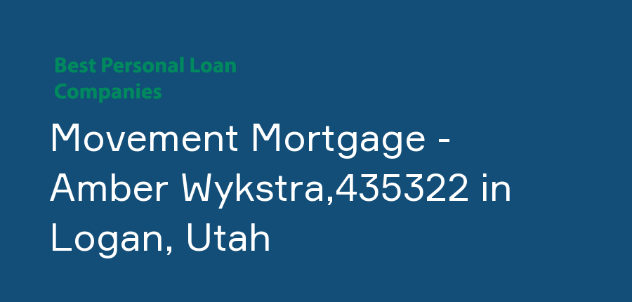 Movement Mortgage - Amber Wykstra,435322 in Utah, Logan