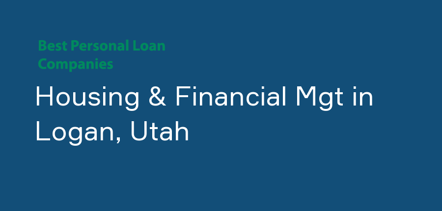Housing & Financial Mgt in Utah, Logan