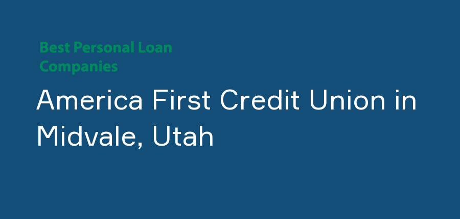 America First Credit Union in Utah, Midvale