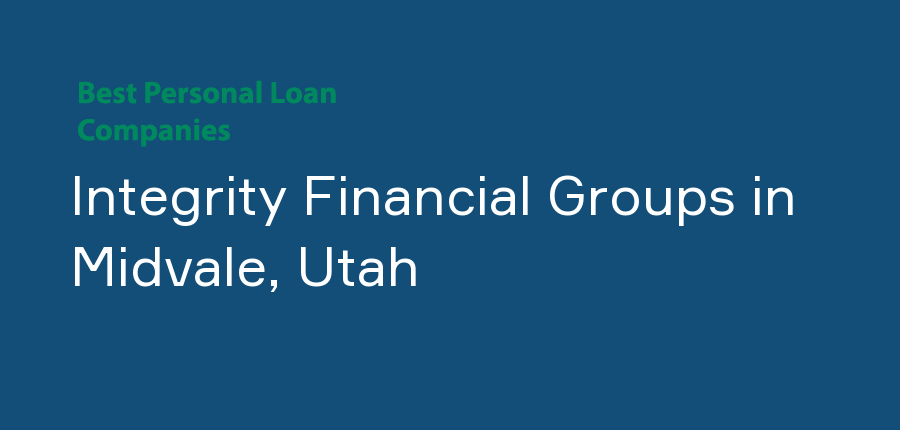 Integrity Financial Groups in Utah, Midvale