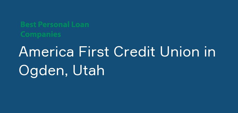America First Credit Union in Utah, Ogden