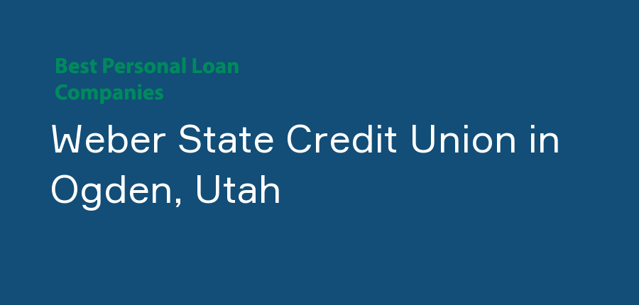 Weber State Credit Union in Utah, Ogden