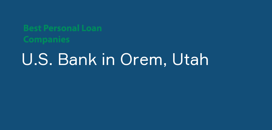 U.S. Bank in Utah, Orem