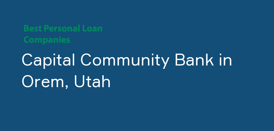 Capital Community Bank in Utah, Orem
