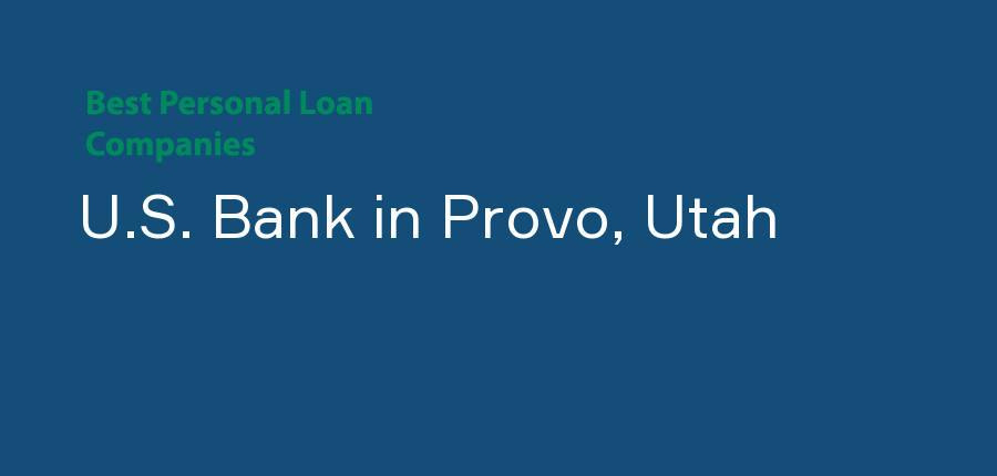 U.S. Bank in Utah, Provo