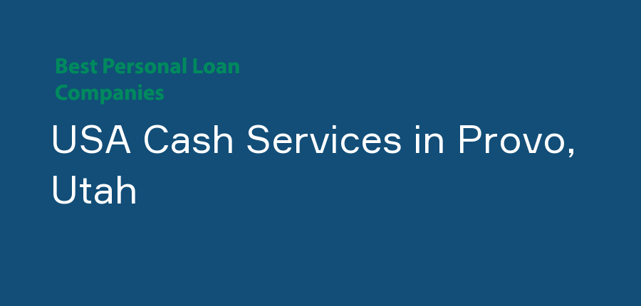 USA Cash Services in Utah, Provo