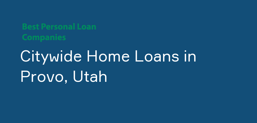 Citywide Home Loans in Utah, Provo
