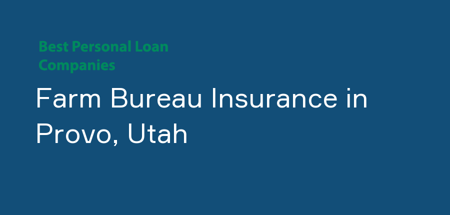 Farm Bureau Insurance in Utah, Provo
