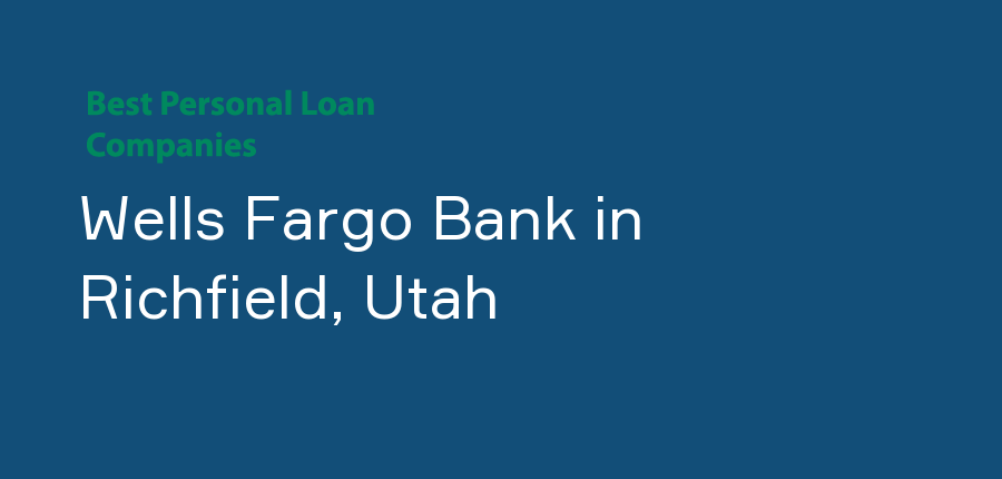 Wells Fargo Bank in Utah, Richfield