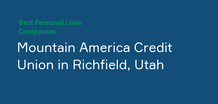 Mountain America Credit Union in Utah, Richfield