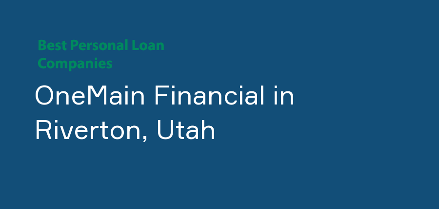OneMain Financial in Utah, Riverton