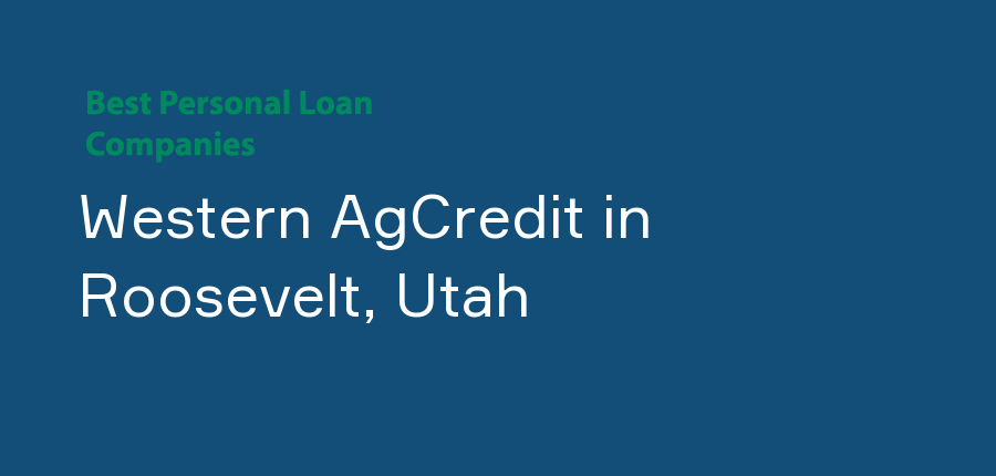 Western AgCredit in Utah, Roosevelt