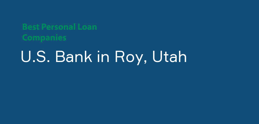 U.S. Bank in Utah, Roy