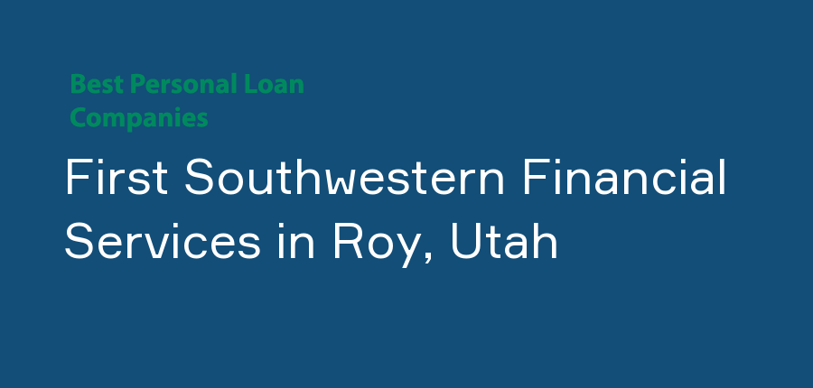 First Southwestern Financial Services in Utah, Roy