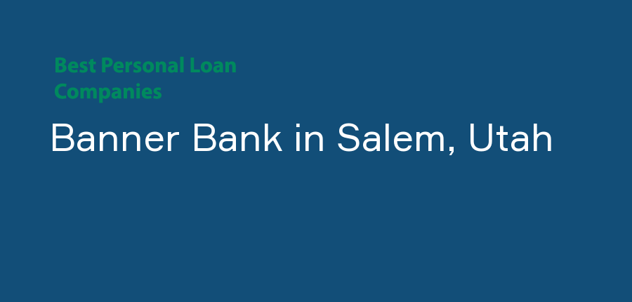 Banner Bank in Utah, Salem