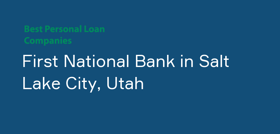 First National Bank in Utah, Salt Lake City
