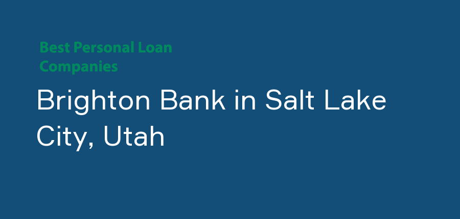 Brighton Bank in Utah, Salt Lake City
