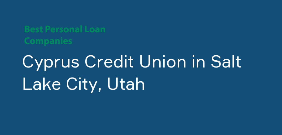 Cyprus Credit Union in Utah, Salt Lake City
