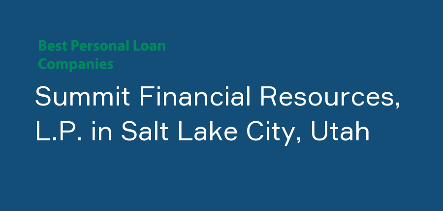Summit Financial Resources, L.P. in Utah, Salt Lake City