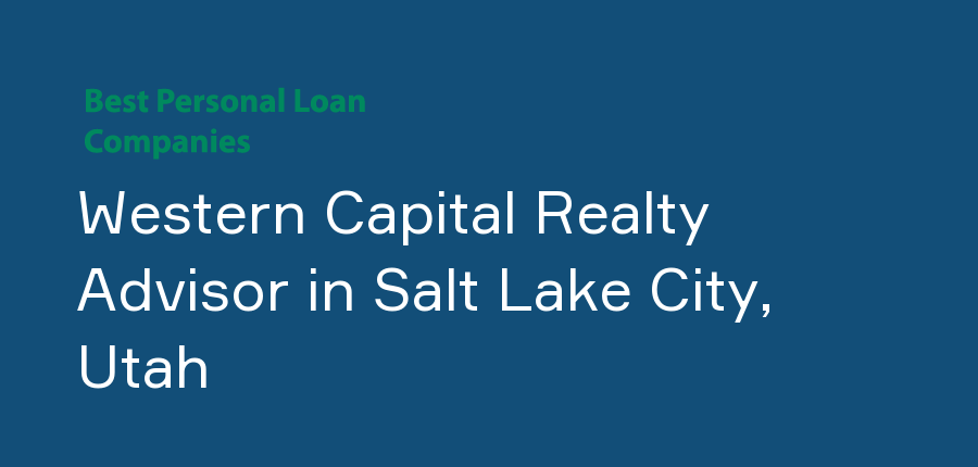 Western Capital Realty Advisor in Utah, Salt Lake City