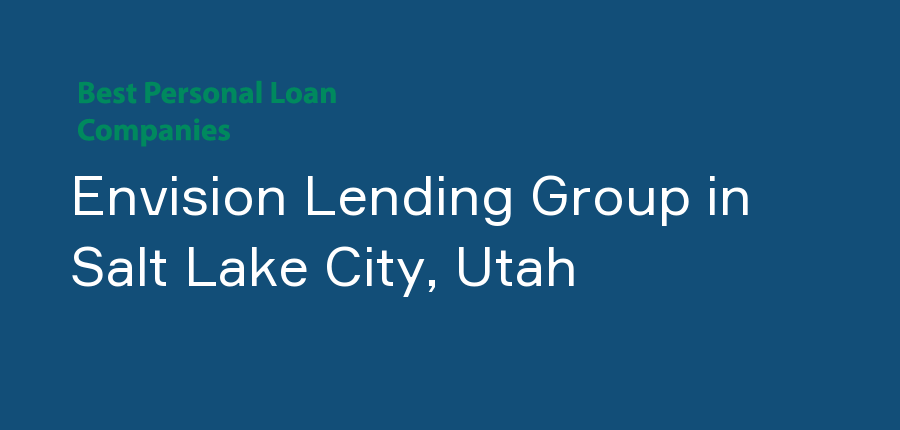 Envision Lending Group in Utah, Salt Lake City