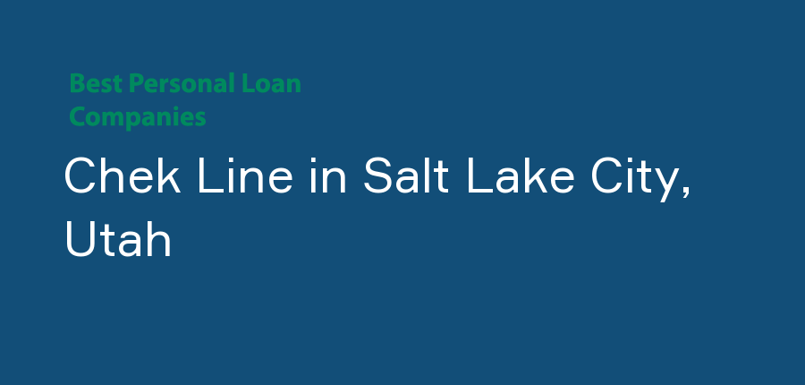 Chek Line in Utah, Salt Lake City