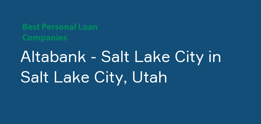 Altabank - Salt Lake City in Utah, Salt Lake City
