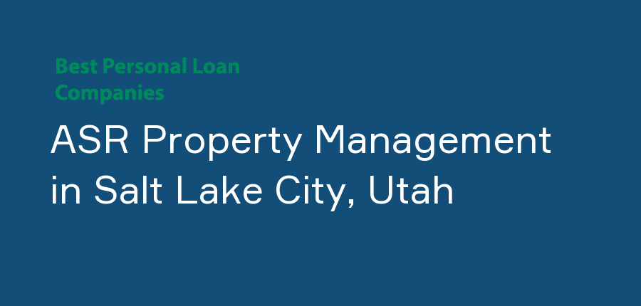 ASR Property Management in Utah, Salt Lake City