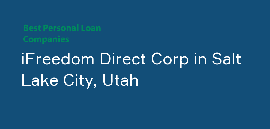iFreedom Direct Corp in Utah, Salt Lake City