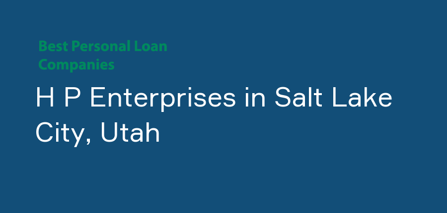H P Enterprises in Utah, Salt Lake City