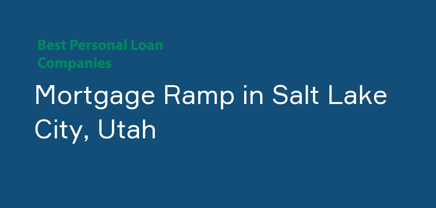 Mortgage Ramp in Utah, Salt Lake City
