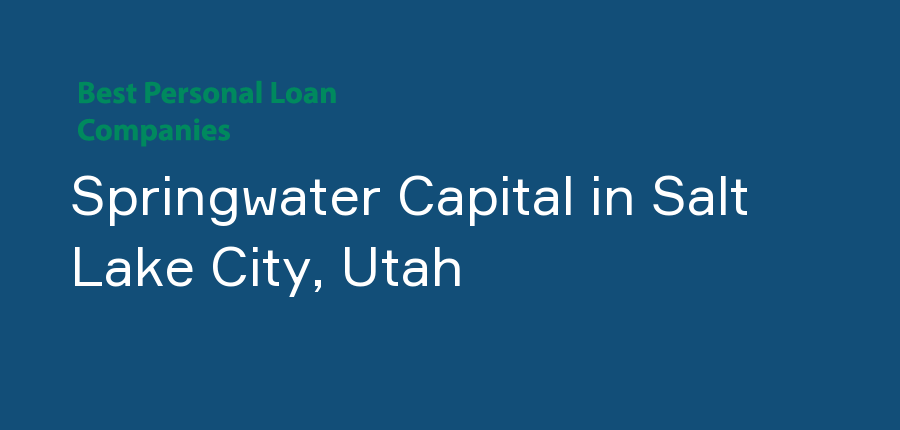 Springwater Capital in Utah, Salt Lake City