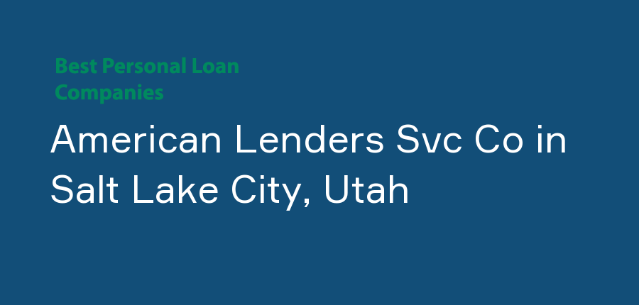 American Lenders Svc Co in Utah, Salt Lake City