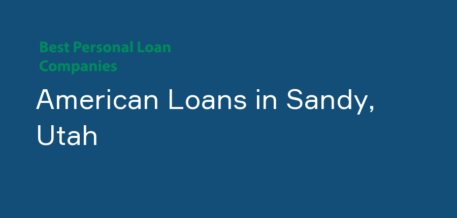 American Loans in Utah, Sandy