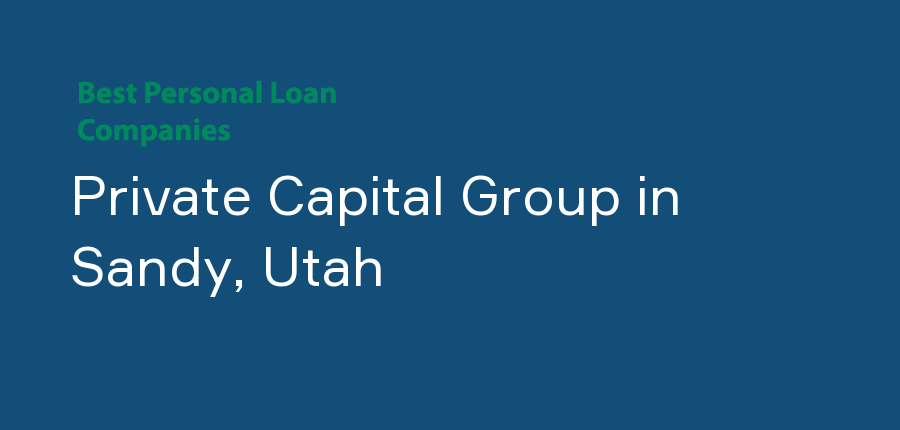 Private Capital Group in Utah, Sandy