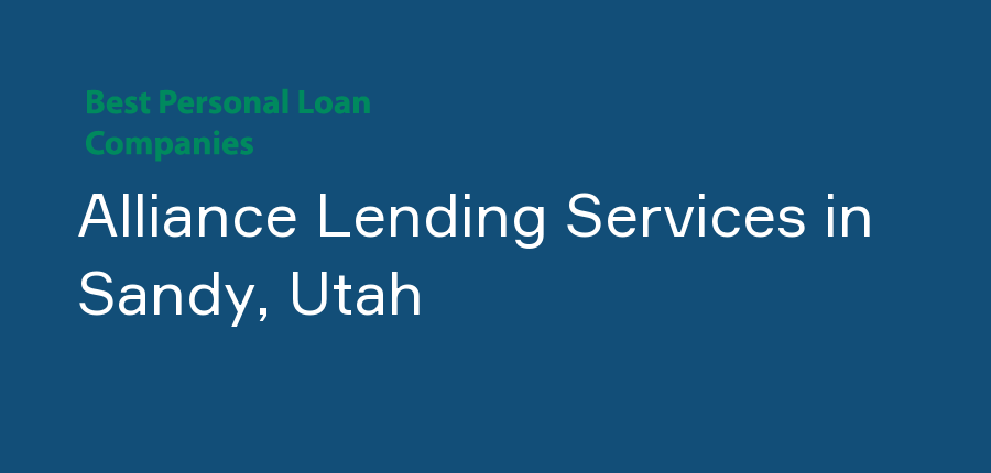 Alliance Lending Services in Utah, Sandy