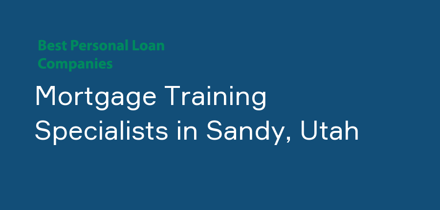Mortgage Training Specialists in Utah, Sandy