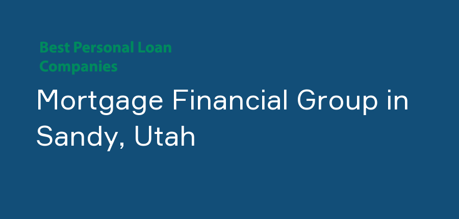 Mortgage Financial Group in Utah, Sandy