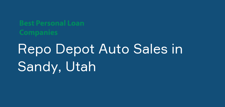 Repo Depot Auto Sales in Utah, Sandy