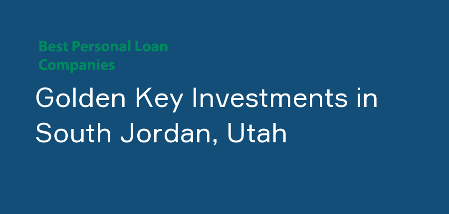 Golden Key Investments in Utah, South Jordan