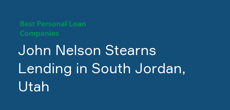 John Nelson Stearns Lending in Utah, South Jordan