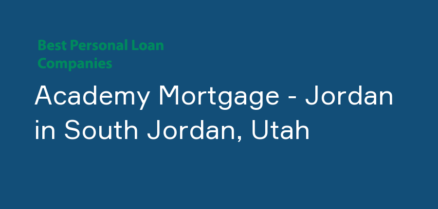 Academy Mortgage - Jordan in Utah, South Jordan