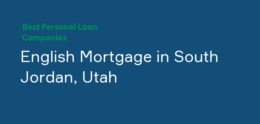 English Mortgage in Utah, South Jordan